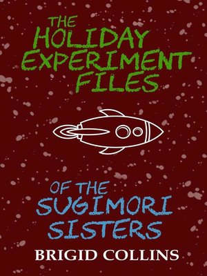 cover image of The Holiday Experiment Files of the Sugimori Sisters